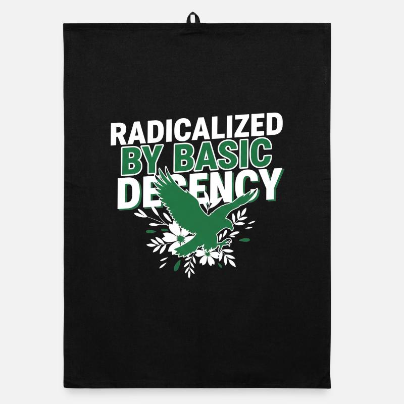 Radicalized By Basic Decency Quote Shirt Organic Geschirrtuch