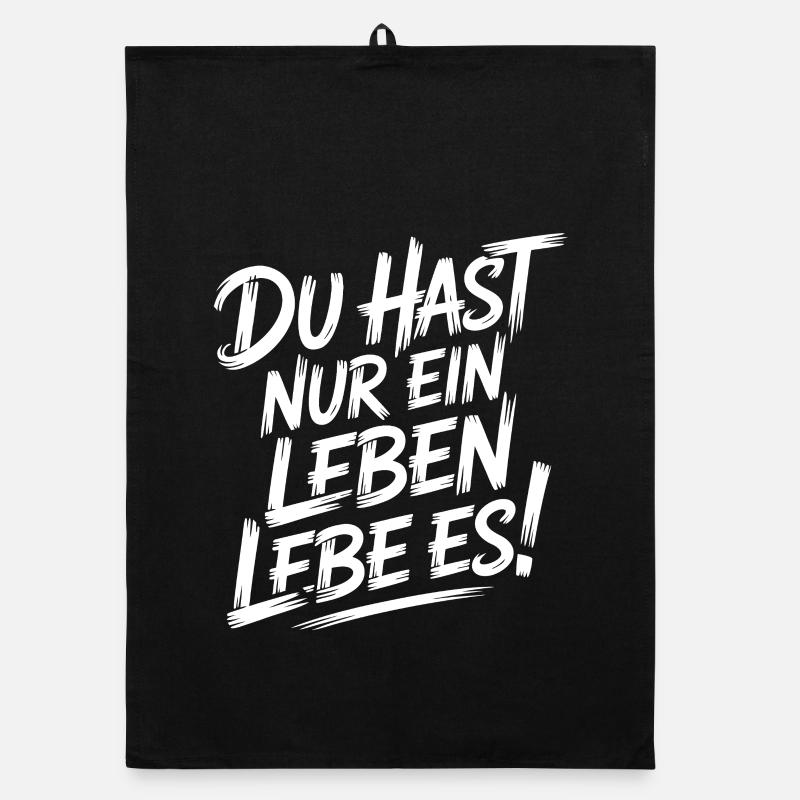 Du hast nur ein Leben, lebe es Organic Geschirrtuch