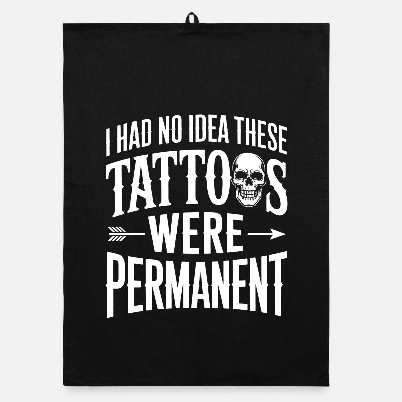 Tattoo Joke: These Were Permanent Organic dish towel