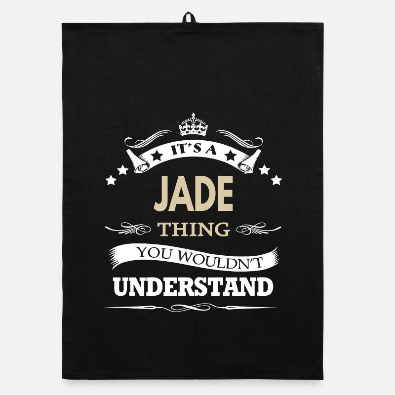 C’est une chose de jade que tu ne comprendrais pas drôle. Torchon bio
