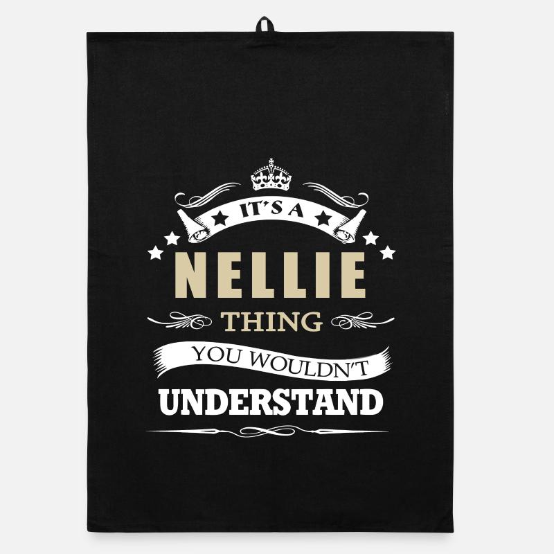 C’est une chose de Nellie que tu ne comprendrais pas drôle Torchon bio