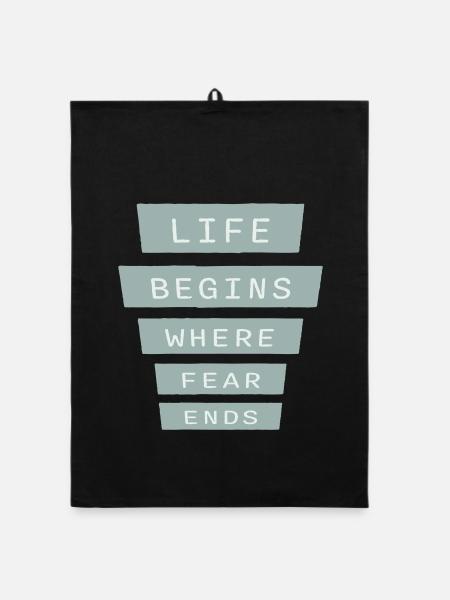 La vie commence là où la peur s’arrête Citation motivationnelle Logo - Torchon bio - noir - Devant