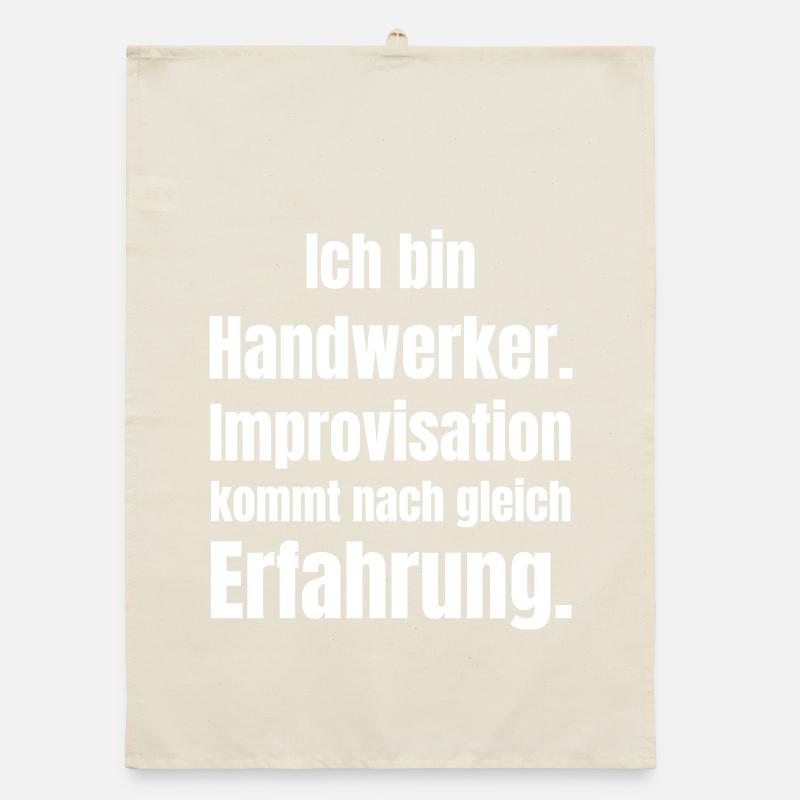 Ich bin Handwerker – Improvisation nach Erfahrung Organic Geschirrtuch