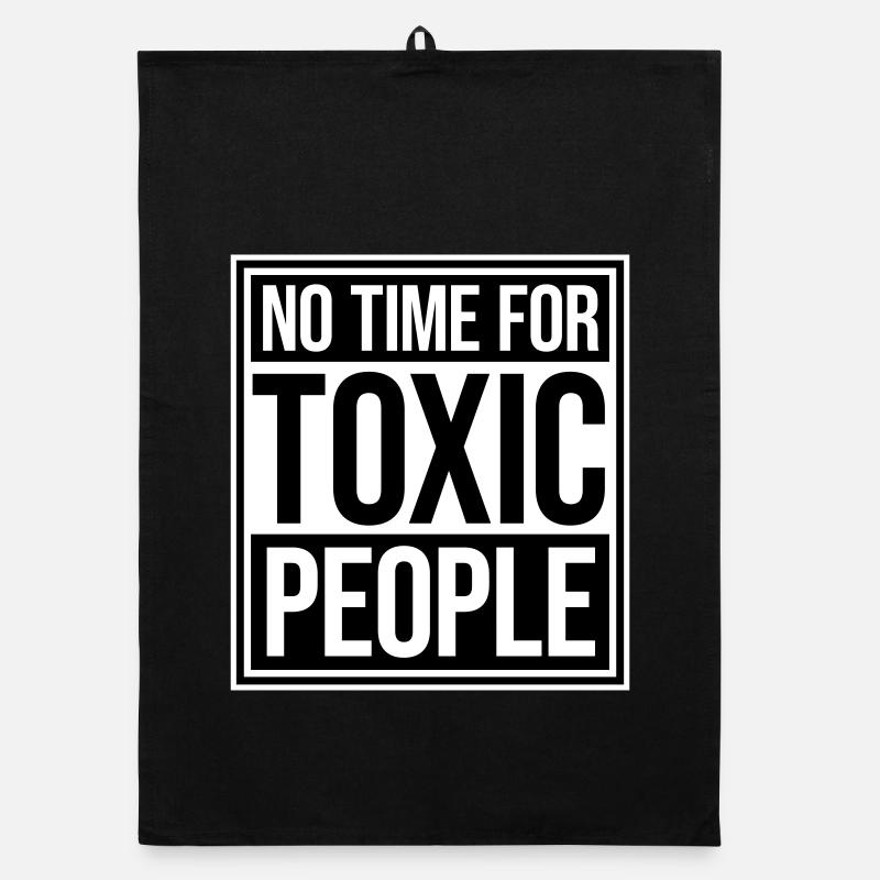 No Time Toxic People Boundaries Self Care Saying Organic dish towel