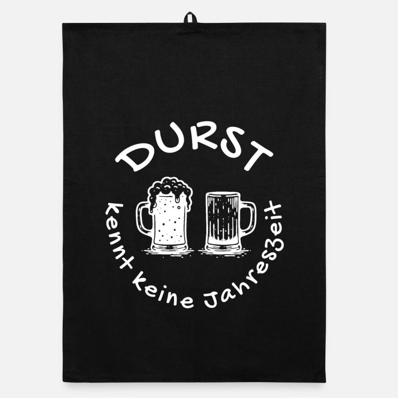 durst kennt keine jahreszeit bier biershirt Organic Geschirrtuch