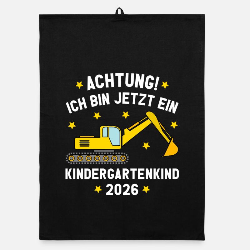 I'm Now A Kindergarten Kid 2026 Excavator Organic dish towel