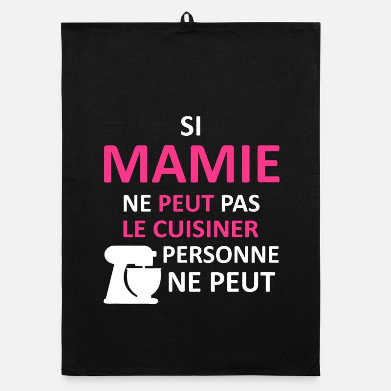 Mamie peut le cuisiner - Torchon bio - noir