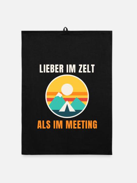 Lieber im Zelt als im Meeting – Camping - Organic Geschirrtuch - Schwarz - Vorne