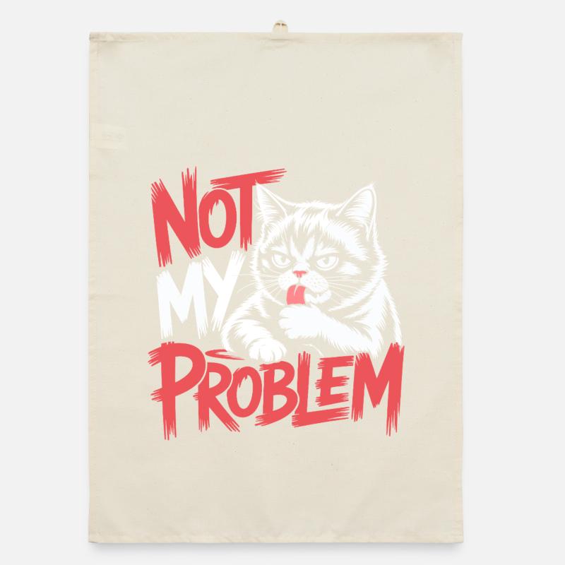 Not My Problem Cat Organic dish towel