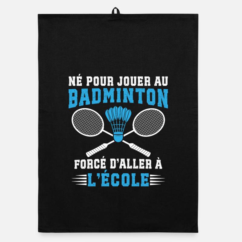  Né Pour Jouer Au Badminton  Torchon bio