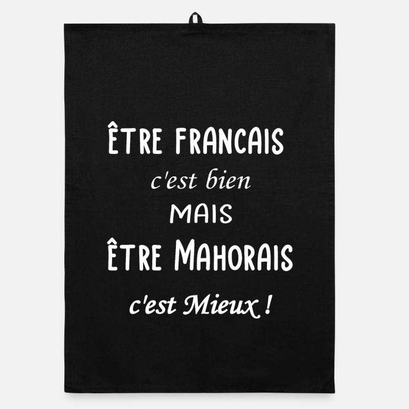 Etre Mahorais c est mieux Torchon bio