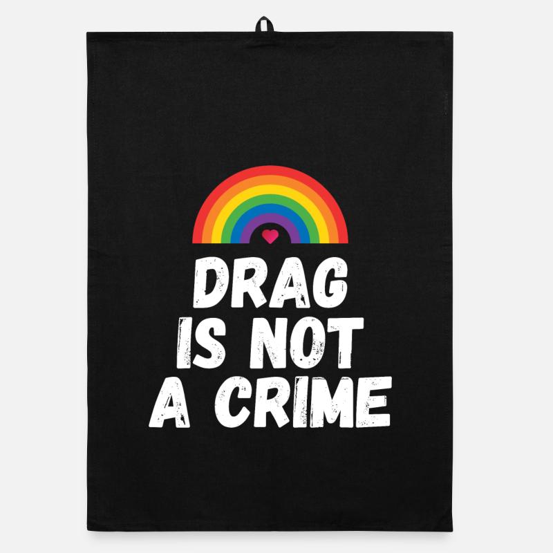 Drag is not A Crime Organic dish towel