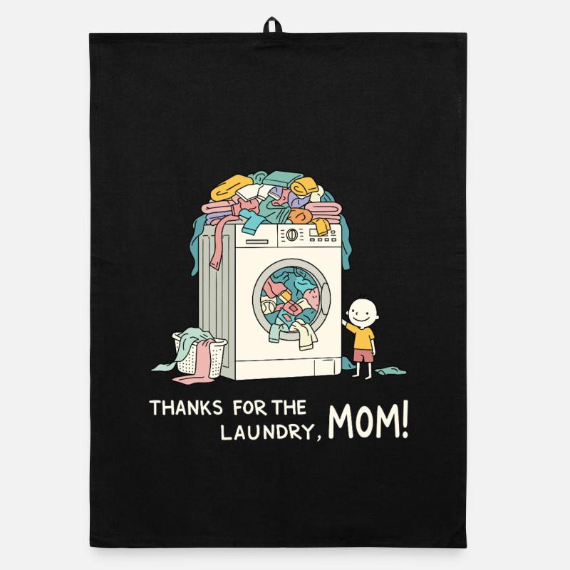 Thanks for the laundry, mom ! Organic dish towel