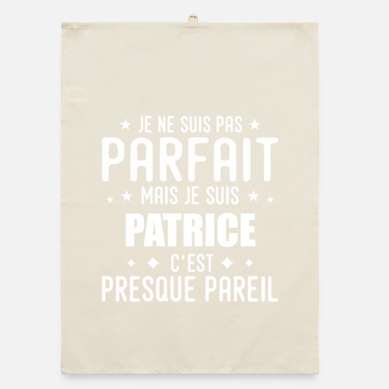 Patrice : authentique, imparfait, top, perfection Torchon bio