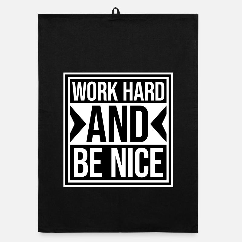 Quote Work Hard Be Nice Motivation Positive Spirit Organic dish towel