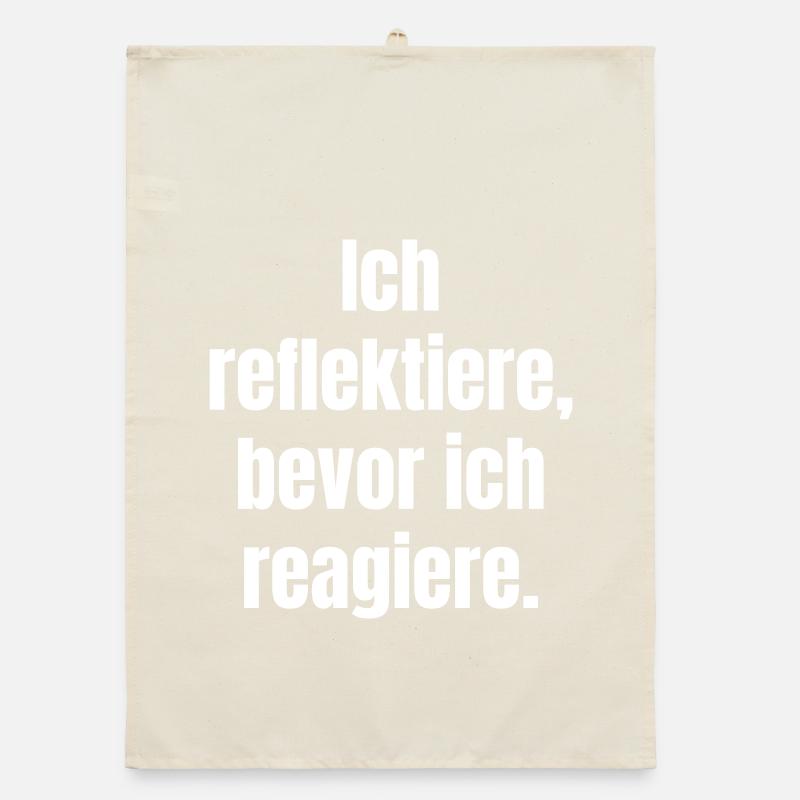 Reflect before you react Organic dish towel