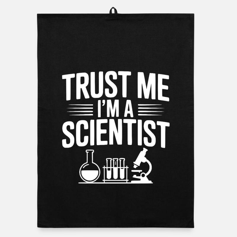 Vertrau mir, ich bin Wissenschaftlerin Organic Geschirrtuch