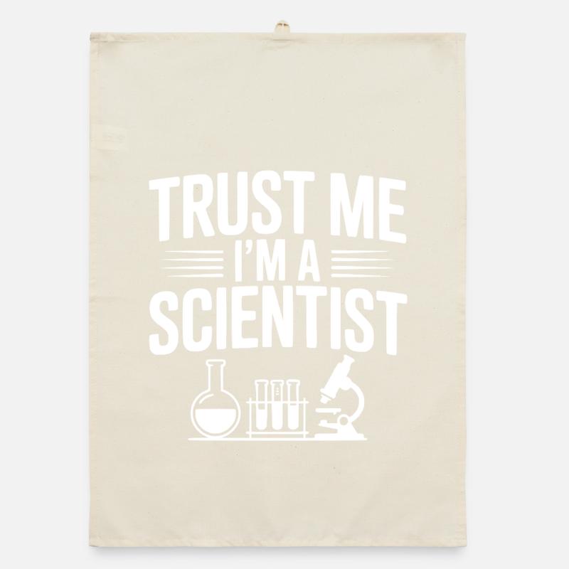 Croyez-moi, je suis scientifique Torchon bio