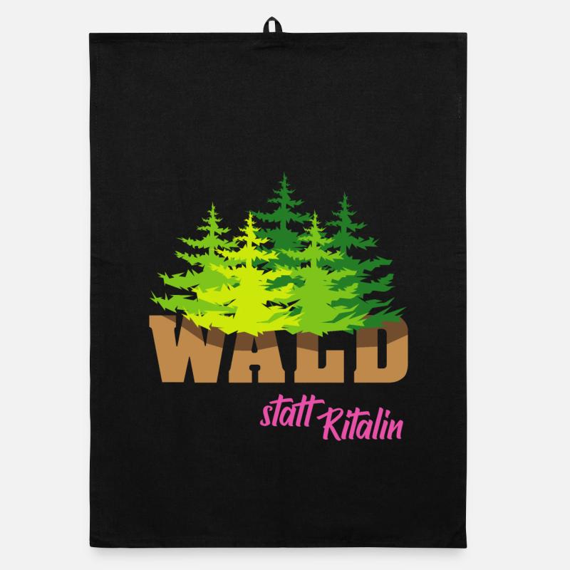 wald statt ritalin forest Sprüche Motivation Organic Geschirrtuch