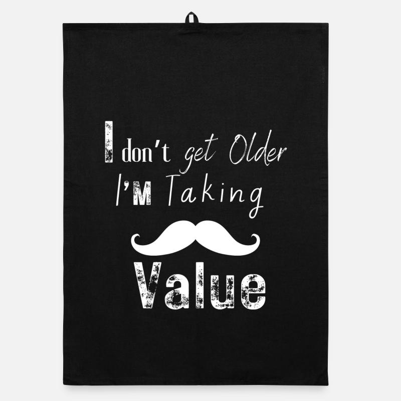 Don't Get Older I'm Taking Value Organic dish towel