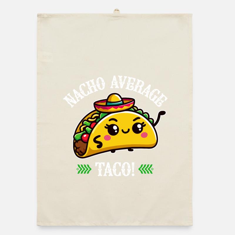 Nacho Average Taco – Fun Taco Design Organic dish towel