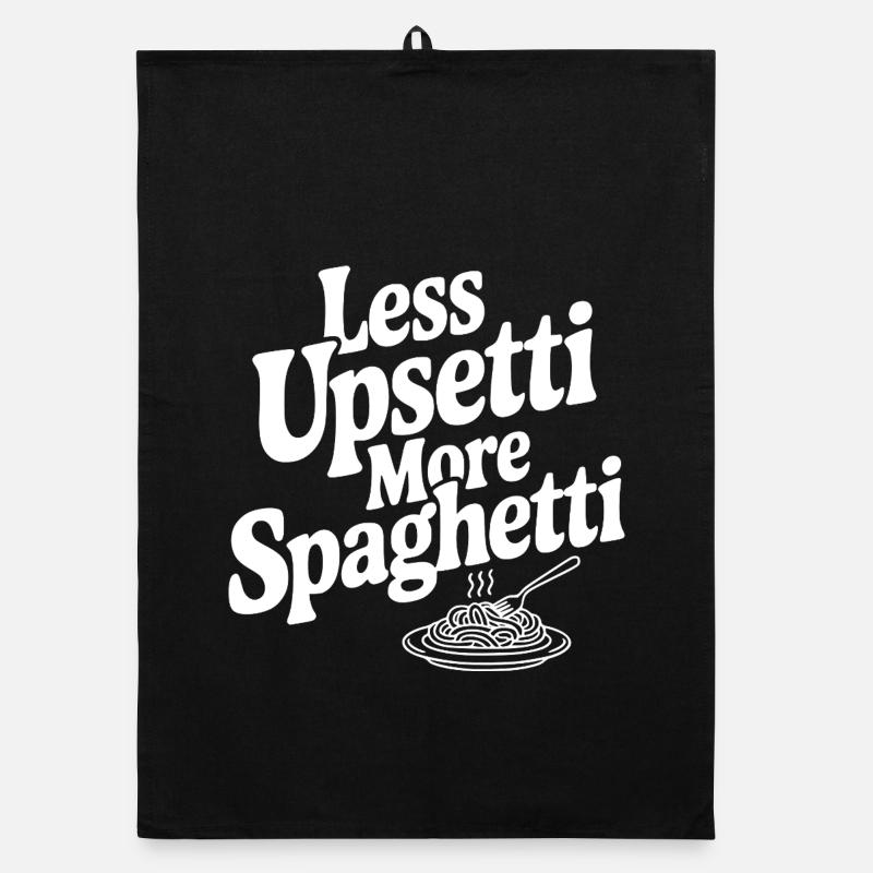 Less Upsetti More Spaghetti Organic dish towel