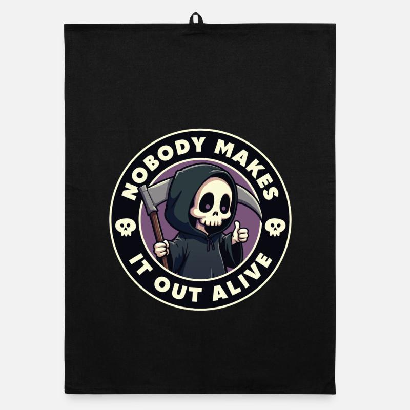 Nobody makes it out alive Organic dish towel
