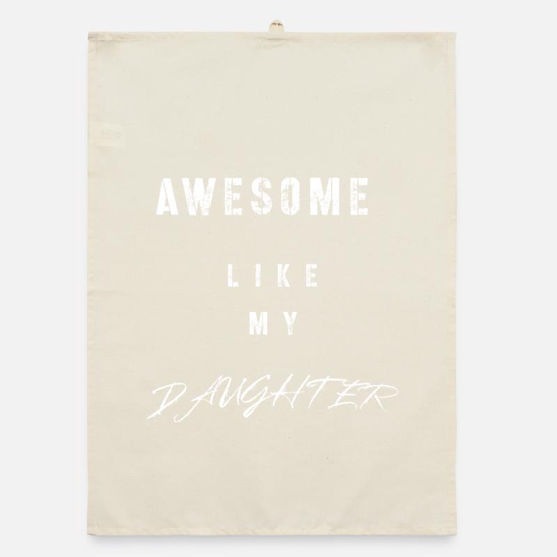 Awesome Like My Daughter Organic dish towel