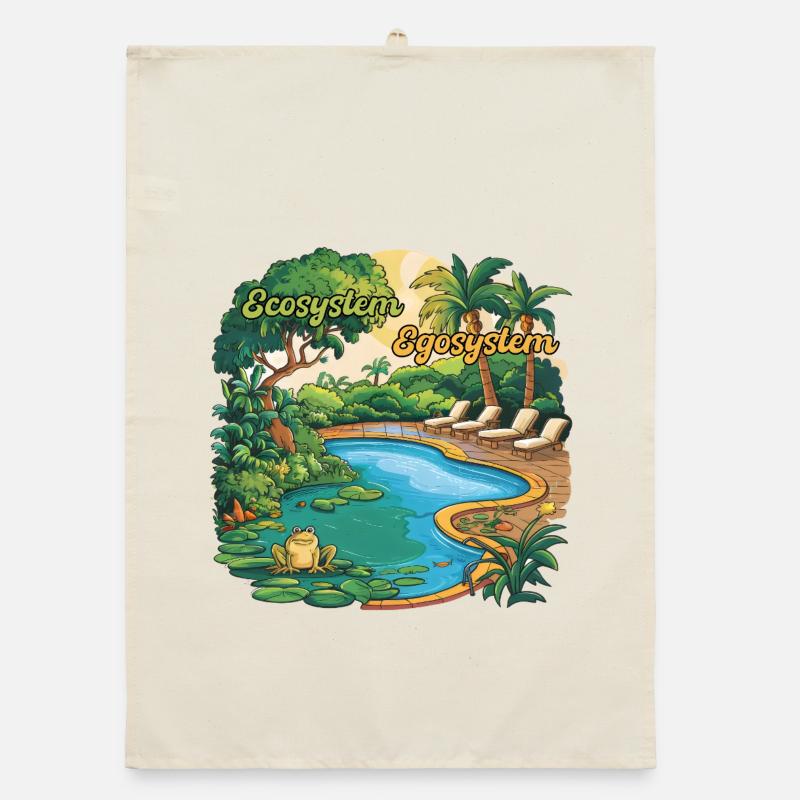 Ecosystem vs Egosystem Design Humor Environment Organic dish towel