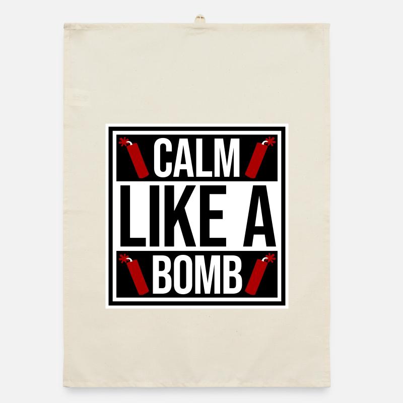 Calme comme une bombe Paradoxe Ironie Humour Blague explosive Torchon bio