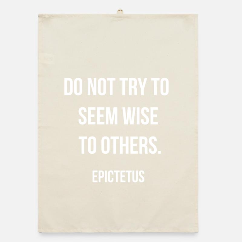 Do Not Seem Wise to Others - Epictetus Organic dish towel