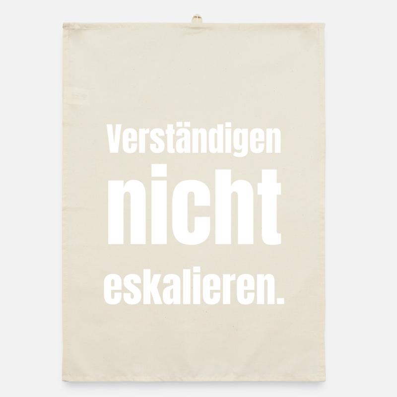 Don't escalate. Organic dish towel