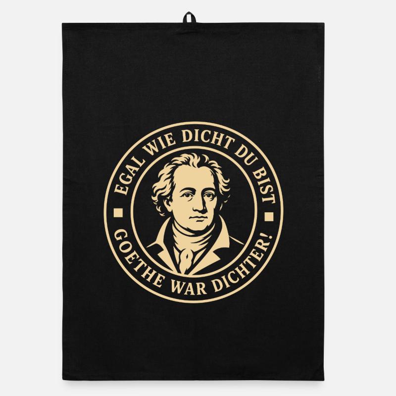 Goethe War Dichter Lustiger Dichter Spruch Organic Geschirrtuch