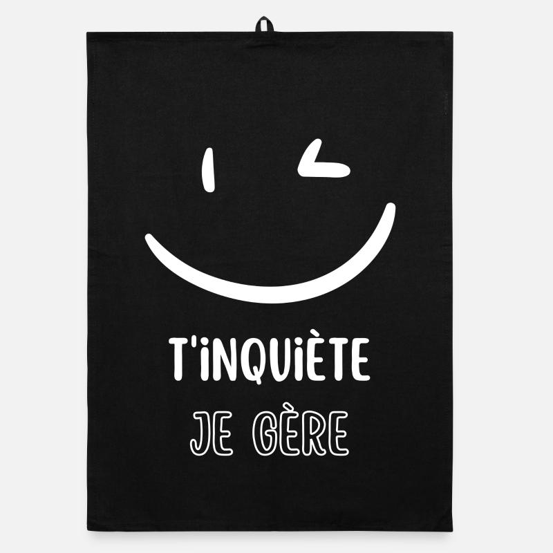 T'inquiète je gère - Torchon bio - noir