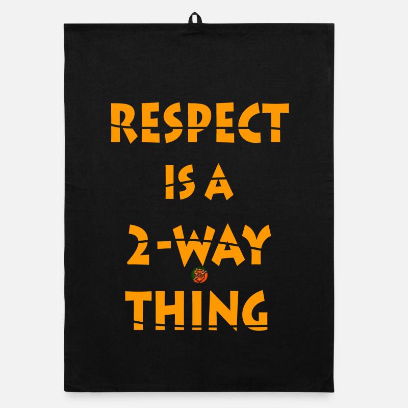 Respect is a Two-Way Concept Design Organic dish towel