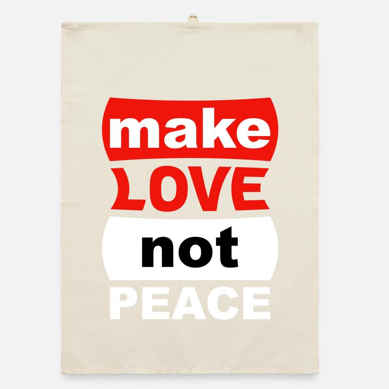 make love not peace Organic dish towel