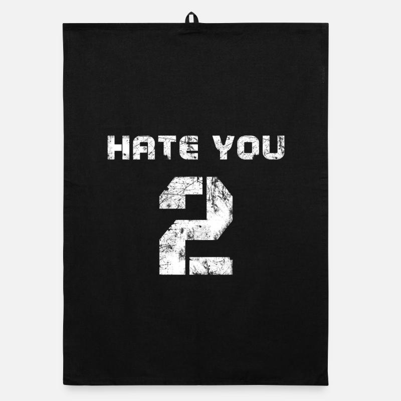 Hate You 2 Bold Typography Graphic Organic dish towel