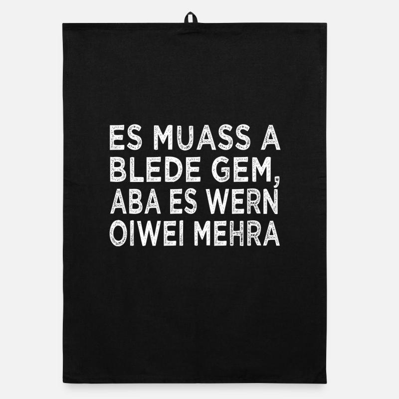 ES MUASS A BLEDE GEM... Organic Geschirrtuch