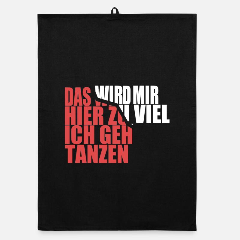Das wird mir hier zu viel, ich geh tanzen Organic Geschirrtuch