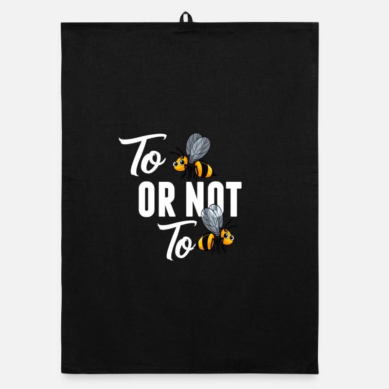 Être Be Or Not Be Or Not Bee Torchon bio