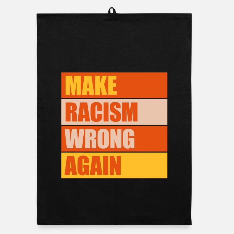 make racism wrong again Organic dish towel