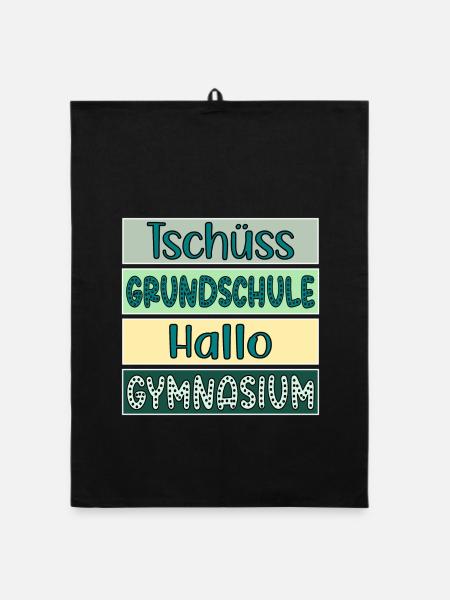 Tschüss Grundschule - Hallo Gymnasium 5. Klasse - Organic Geschirrtuch - Schwarz - Vorne