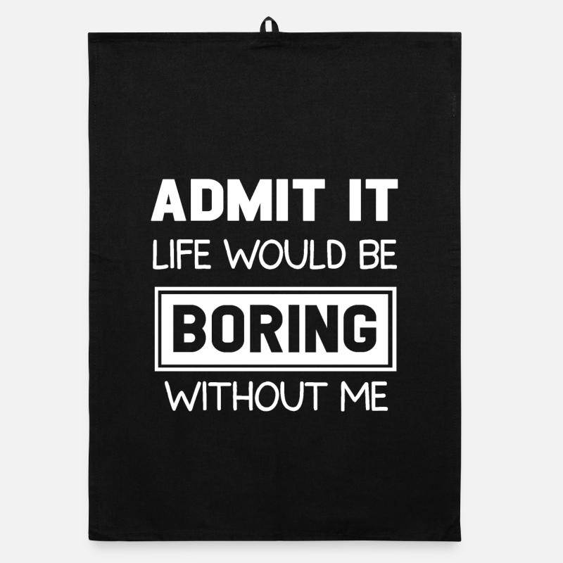 Conception de citation anti-blague Boring Life Torchon bio