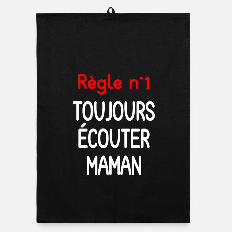 Citation Maman Toujours Écouter - Torchon bio - noir