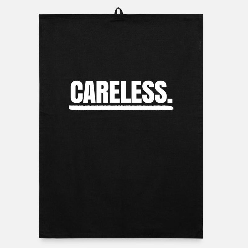 I don't care about indifferent statement Relax attitude Organic dish towel
