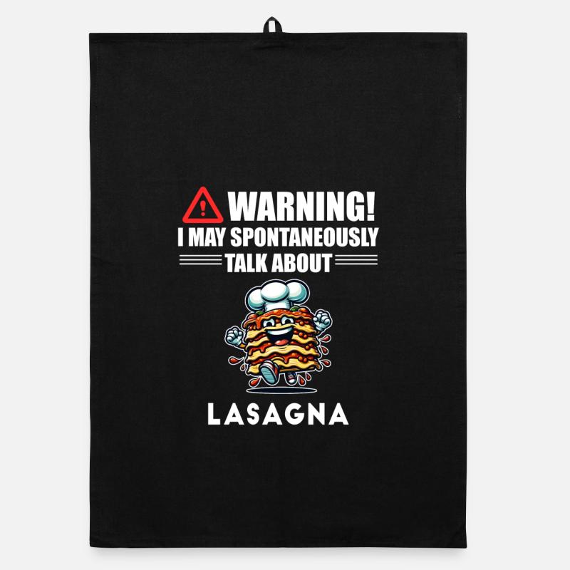 Warning! I could talk about lasagna spontaneously Organic dish towel
