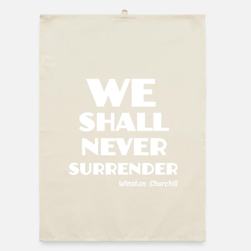 we shall never surrender ! Organic dish towel