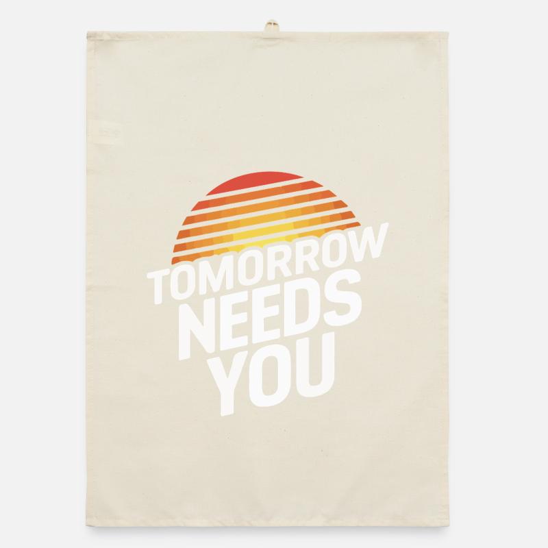 Tomorrow Needs You Organic dish towel