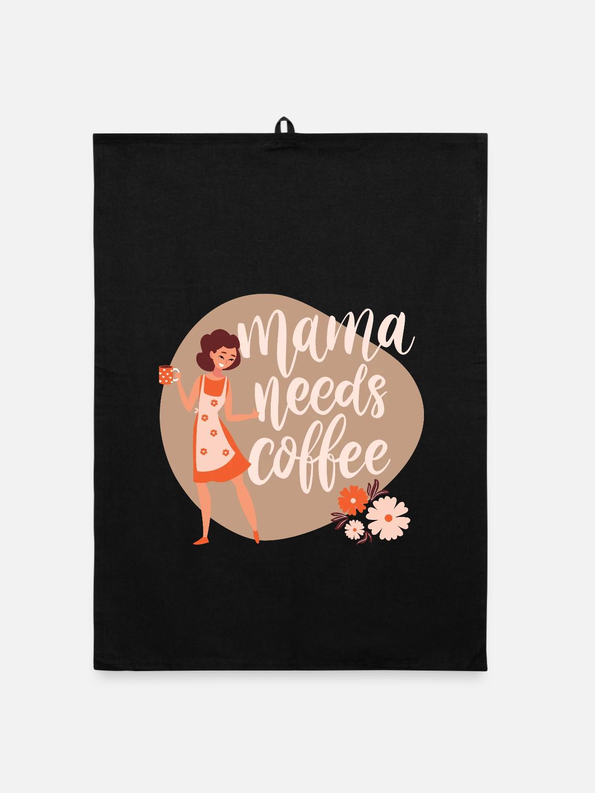 Mama needs coffee - Organic Geschirrtuch - Schwarz - Vorne