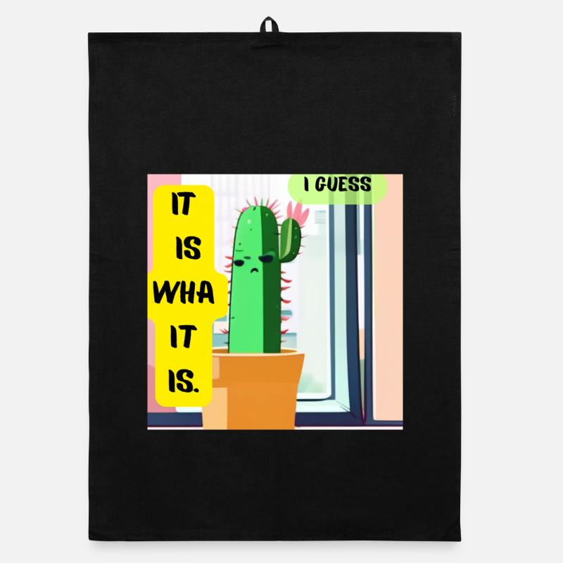 C’est ce que c’est. Je pense. – Édition Cactus Moody Torchon bio